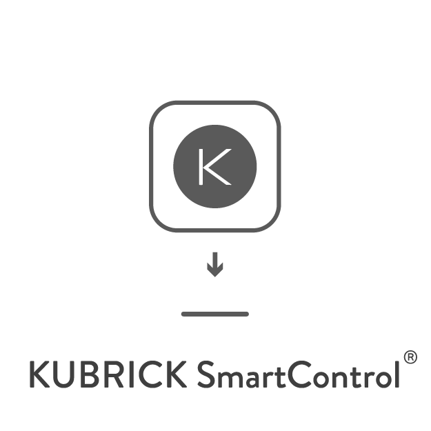 KUBRICK SmartControl™